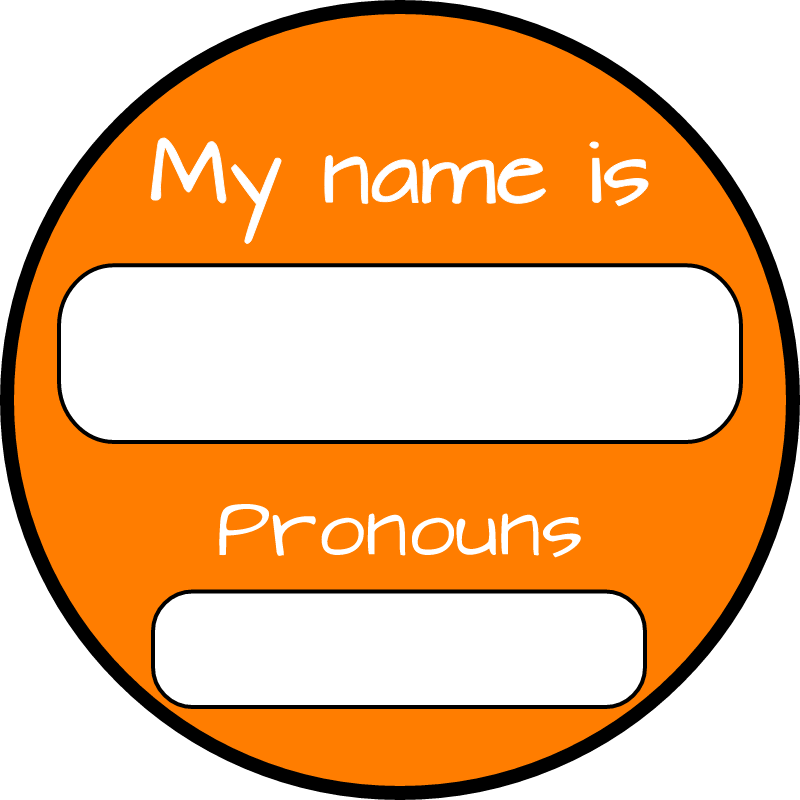 My Name Is Orange Pronouns Badge