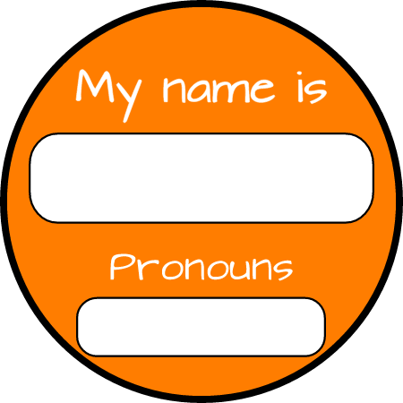 My Name Is Orange Pronouns Badge