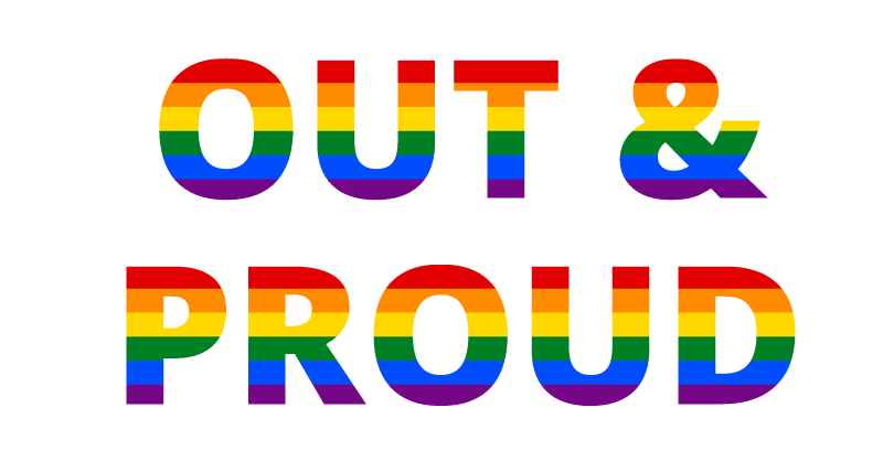 Out and Proud LGBT Pride Text