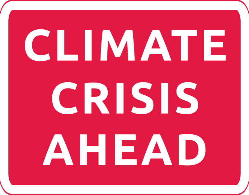 Climate Crisis Ahead Red Road Sign