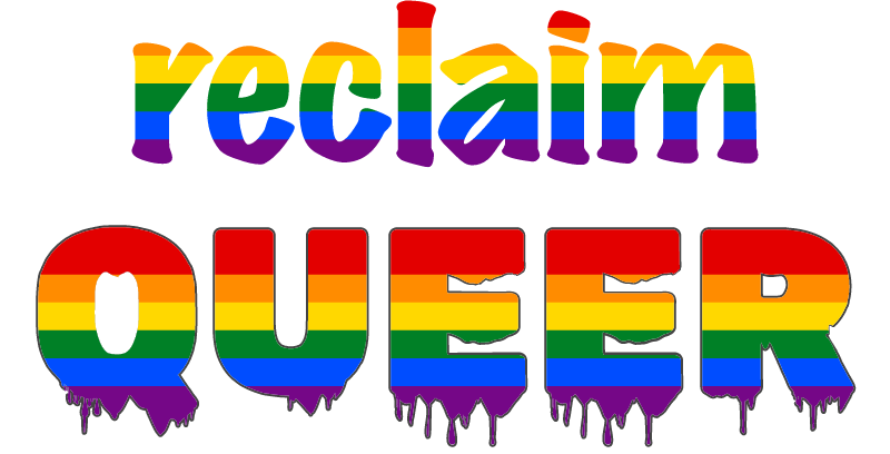Reclaim Queer Banner (Graffiti Font)