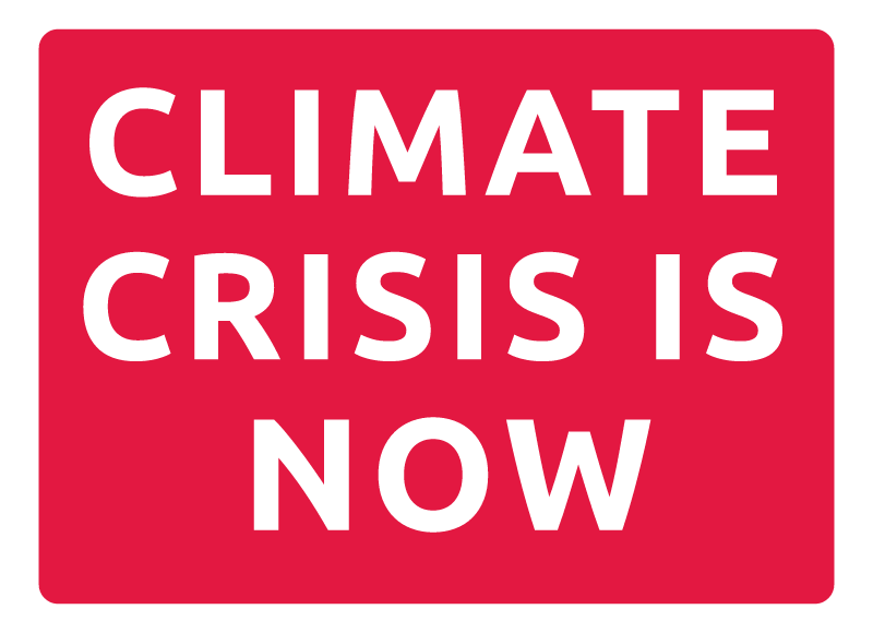Climate Crisis Is Now Road Warning Sign