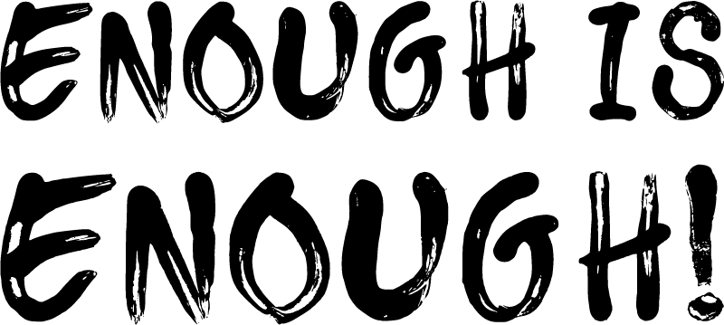Enough is Enough! Protest Font
