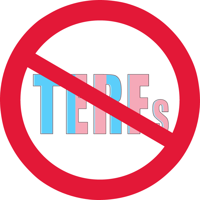 No TERFs Sign in Trans Colors