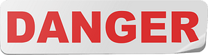 Danger