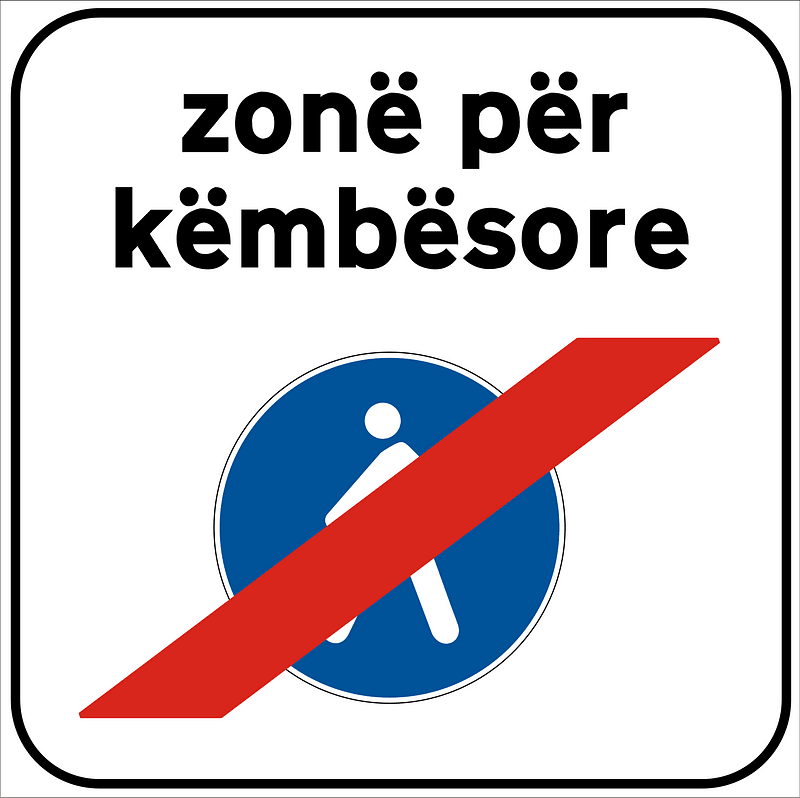 Albanian traffic sign - fundi zonë për këmbësorë