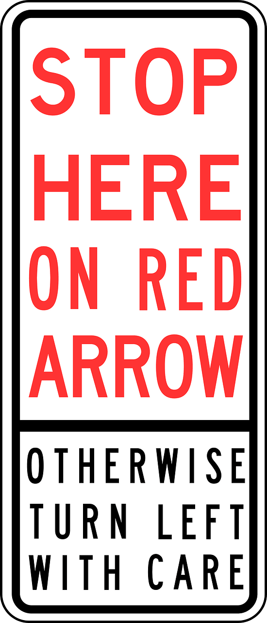 (R6-256) Stop Here On Red Arrow, Otherwise turn left with care