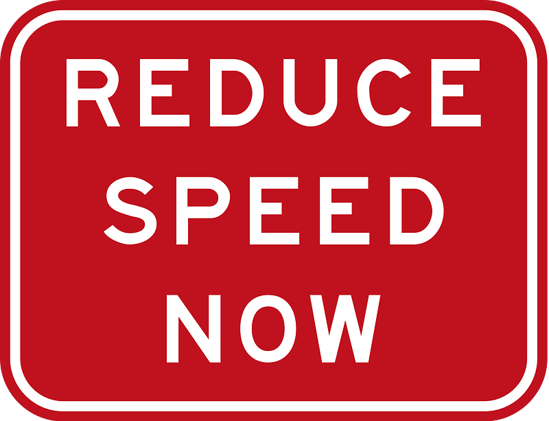 (GE9-3) Reduce Speed Now