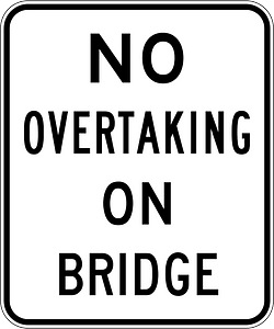 (R6-2) No Overtaking on Bridge