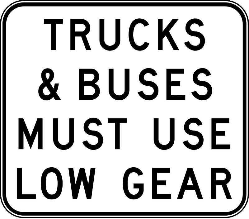 (R6-22) Trucks & Buses Must Use Low Gear