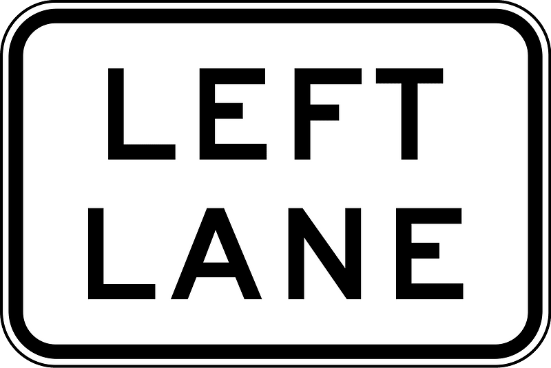 (R7-3) Left Lane (Used with bus, transit or truck lane signs)