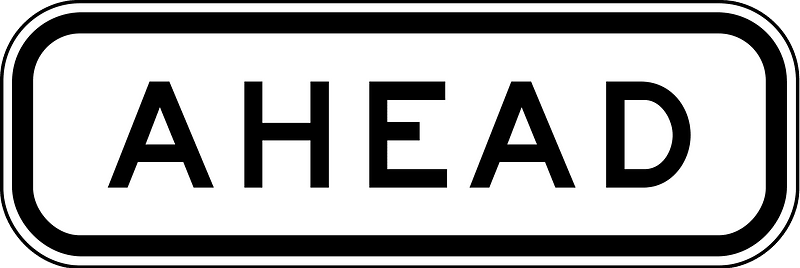 (R7-2) Ahead (Used with bus, transit or truck lane signs)