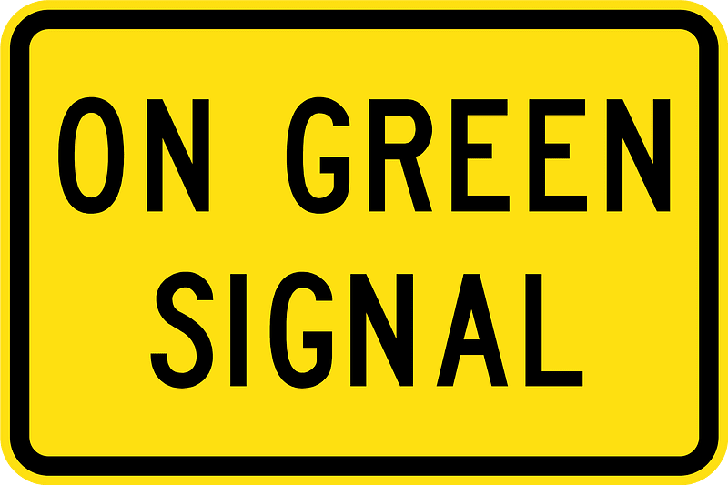 (W8-SA65) On Green Signal (Used in South Australia)