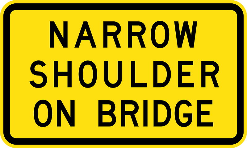 (W8-V112) Narrow Shoulder on Bridge (Used in Victoria)