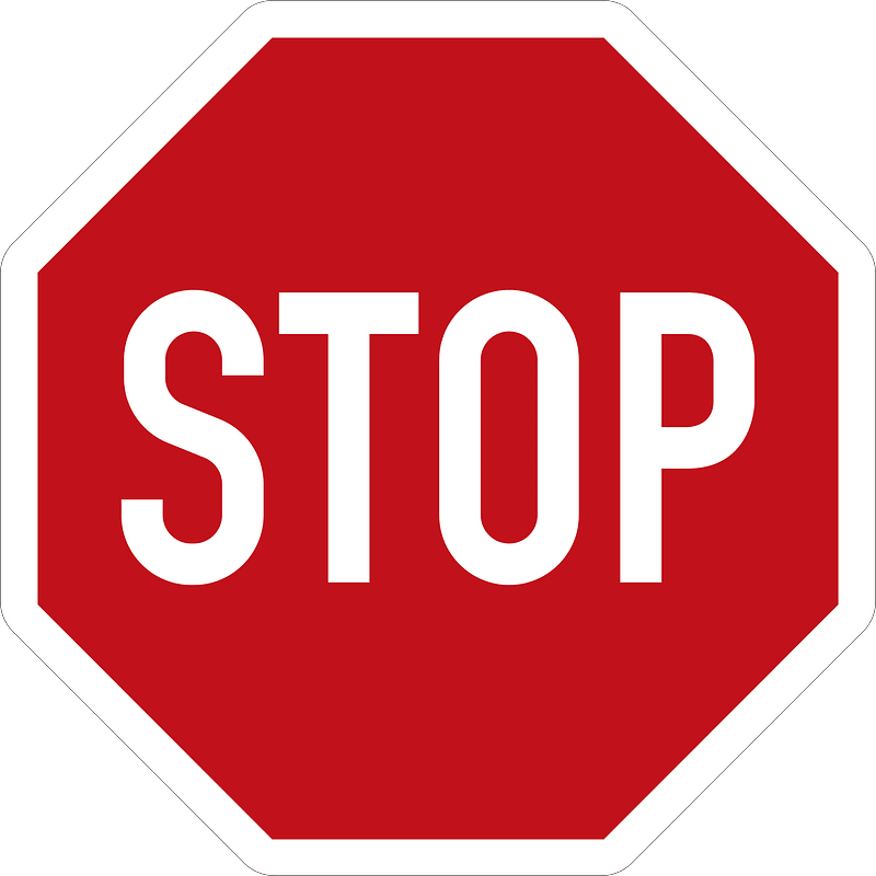 Stop. Yield the right-of-way.