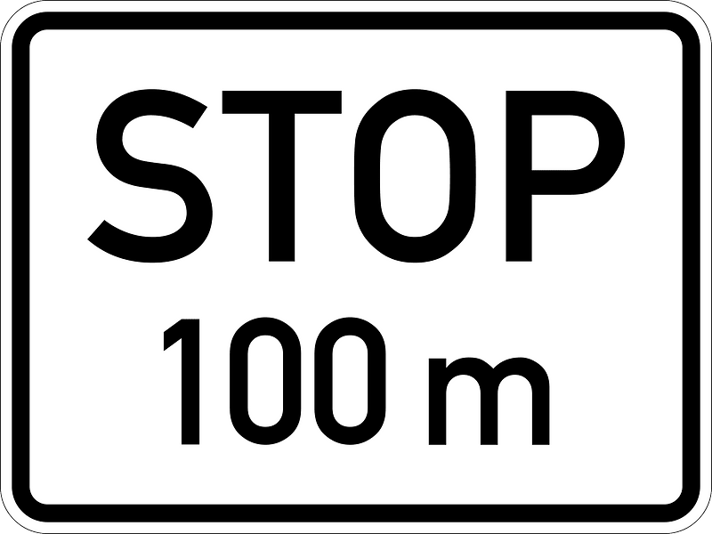 Stop 100 m ahead