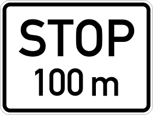 Stop 100 m ahead