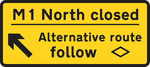 Diversion trigger sign - Main road closed, follow diversion to arrive at the same location