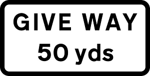 Plate used with "GIVE WAY" sign to give the distance to GIVE WAY line
