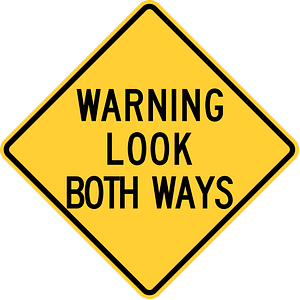 Warning, Look both ways, Nebraska