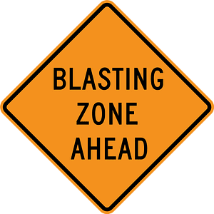 Blasting zone ahead