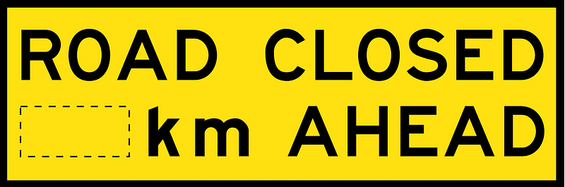 Road closed sign in Australia
