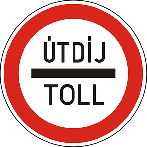 Toll sign in Hungary