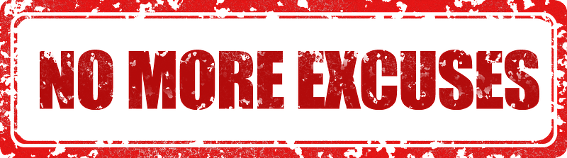 No more excuses stamp