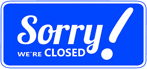 Sorry we're closed board