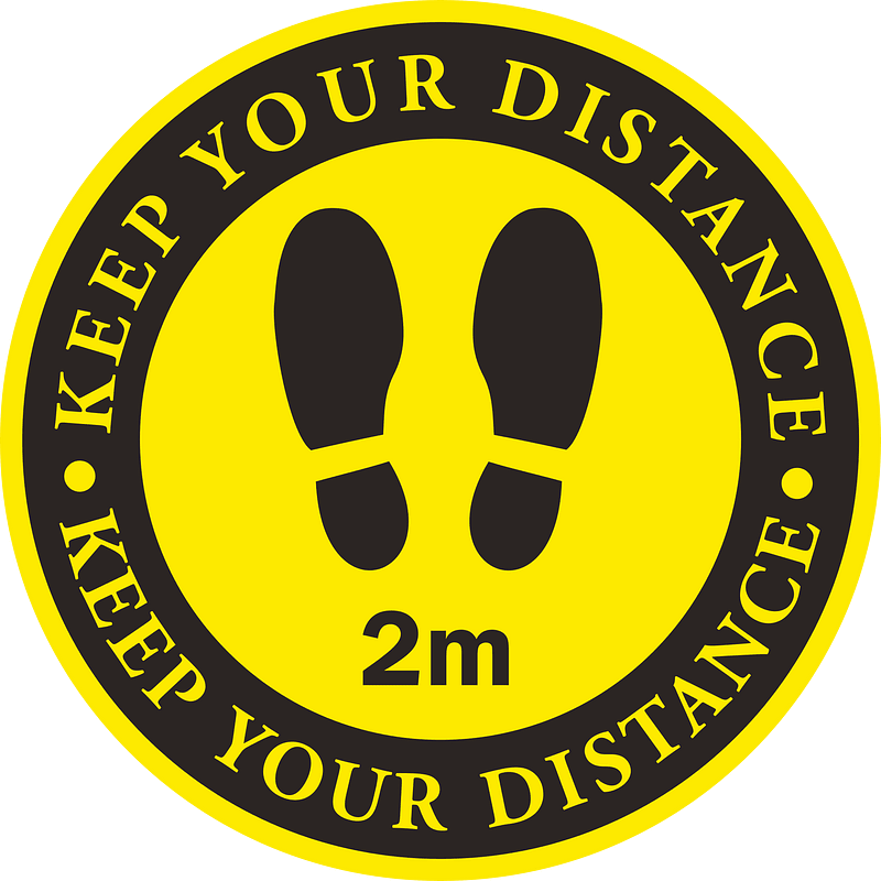 Keep your distance 2 metres