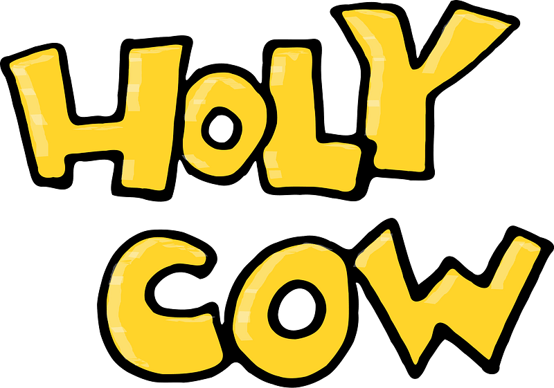 Holy Cow - Text