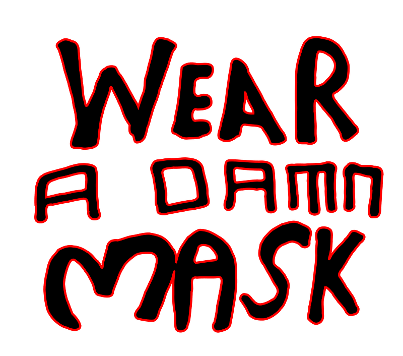 Wear a Damn Mask
