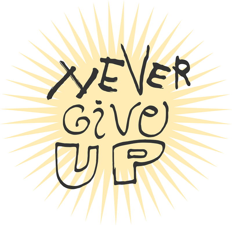 Never Give Up - Text