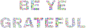Be Ye Grateful Prismatic