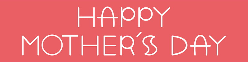 Happy mothers day