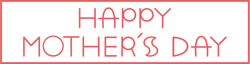 Happy mothers day