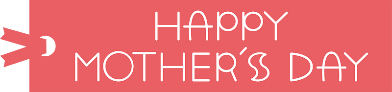 Happy mothers day