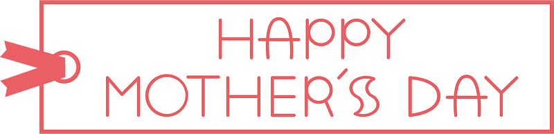 Happy mothers day