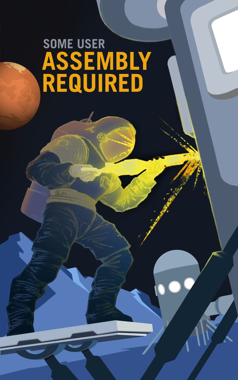 Some User Assembly Required NASA Recruitment Poster