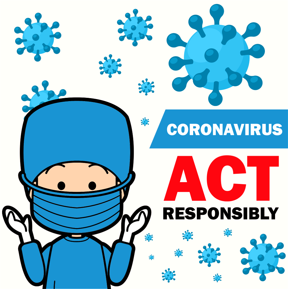 Coronavirus act responsibly