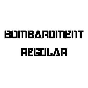 Bombardment Regular