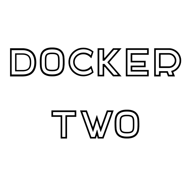 DOCKER TWO