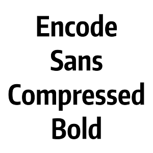 Encode Sans Compressed Bold