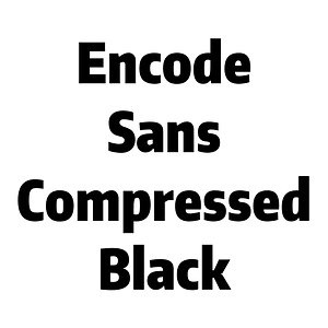 Encode Sans Compressed Black