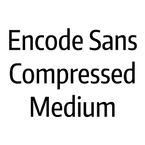 Encode Sans Compressed Medium