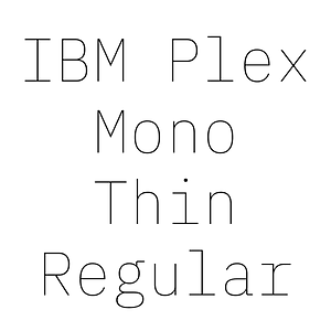 IBM Plex Mono Thin Regular