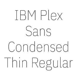 IBM Plex Sans Condensed Thin Regular