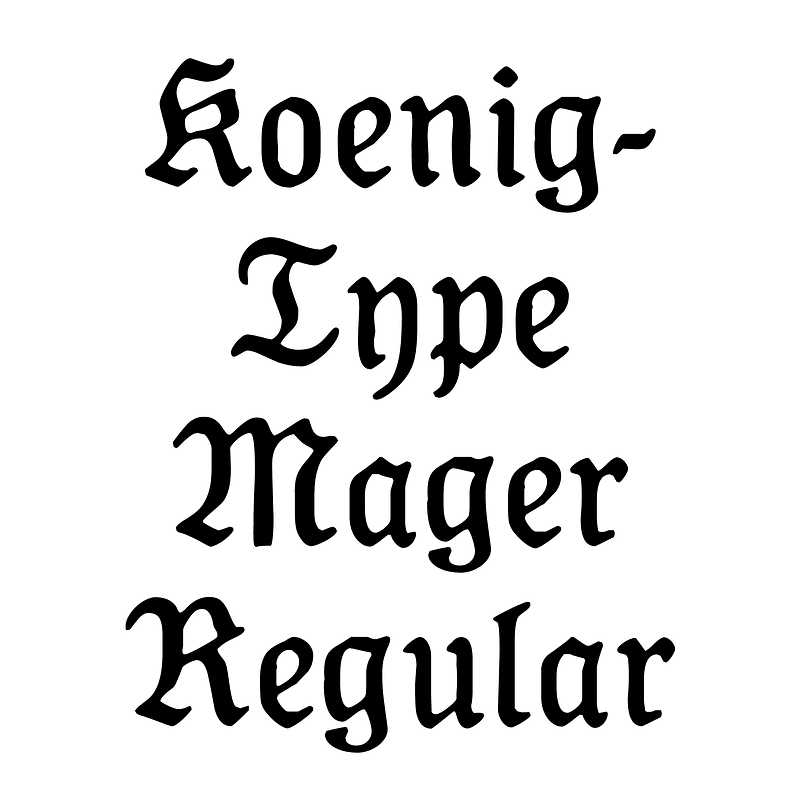 Koenig-Type Mager Regular