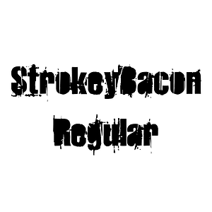 StrokeyBacon Regular