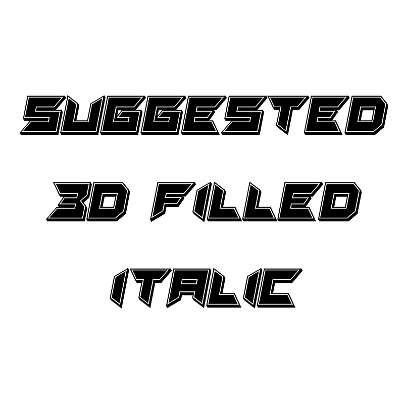 Suggested 3D Filled Italic